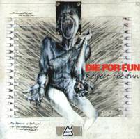 Die For Fun : Respect for the Fun